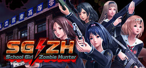 SG/ZH: School Girl/Zombie Hunter