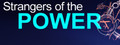 Strangers of the Power