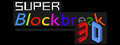 Super Blockbreak 3D
