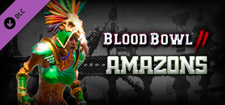 Blood Bowl 2 - Amazon on Steam