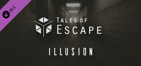 Tales of Escape - Illusion