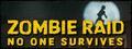 ROADMAP - ZOMBIE RAID: No One Survives