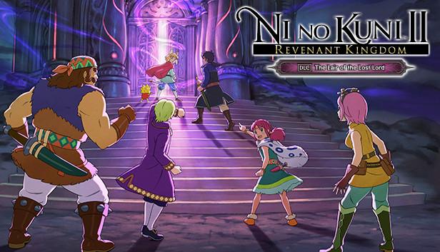 Ni no Kuni™ II: REVENANT KINGDOM - The Lair of the Lost Lord on Steam