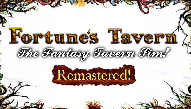 Fortune's Tavern - Fantasy Tavern Simulation, Remastered