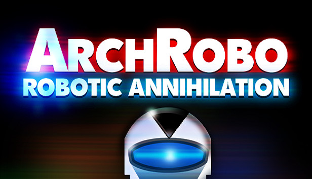 ArchRobo - Robotic Annihilation Steam capsule image