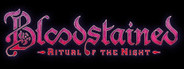 Bloodstained: Ritual of the Night