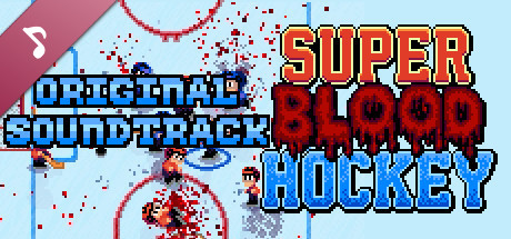 Super Blood Hockey - Original Soundtrack