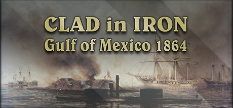 Clad in Iron: Gulf of Mexico 1864 header