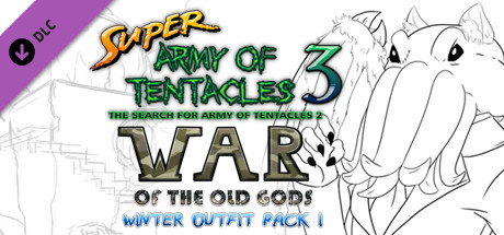 SUPER ARMY OF TENTACLES 3, Winter Outfit Pack I: War of the Old Gods