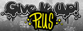 Give It Up! Plus / 永不言弃 PLUS