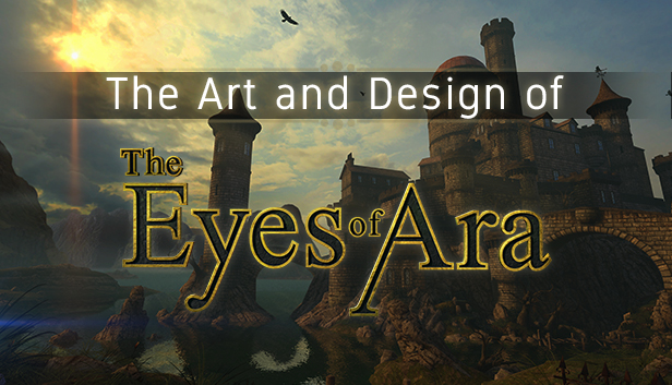 The Art and Design of The Eyes of Ara Steam capsule image
