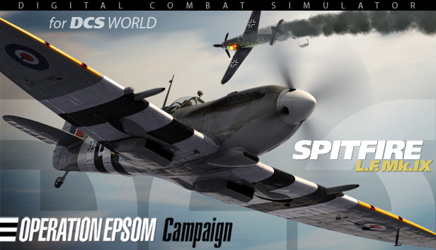 DCS: Spitfire LF Mk. IX Operation Epsom Campaign by B&W Campaigns Steam capsule image