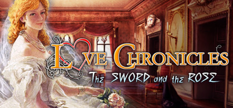 Love Chronicles: The Sword and the Rose Cover Image