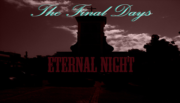 The Final Days: Eternal Night Steam capsule image