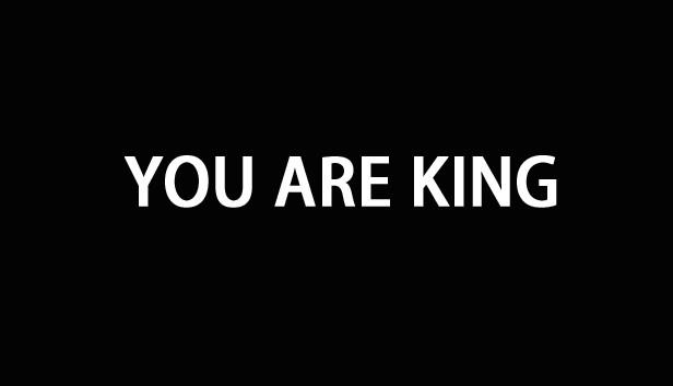 YOU ARE KING Steam capsule image