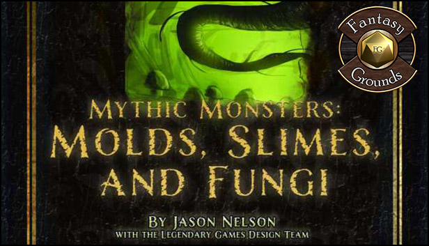 Fantasy Grounds - Mythic Monsters #2: Molds, Slimes, and Fungi (PFRPG) Steam capsule image