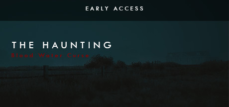 The Haunting: Blood Water Curse (EARLY ACCESS) Cover Image