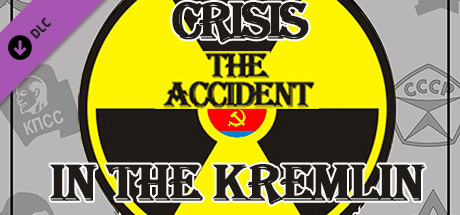 Crisis in the Kremlin: The Accident