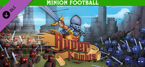 Hyper Knights - Minion Football
