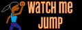 Watch Me Jump