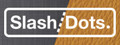 Slash/Dots.