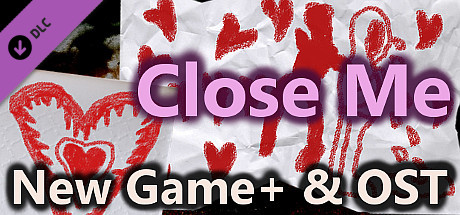 Close Me - New Game+ & OST Selection Soundtrack