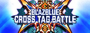 BlazBlue Cross Tag Battle