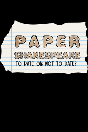Carátula de Paper Shakespeare: To Date Or Not To Date?