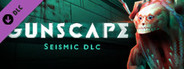 Gunscape - Seismic