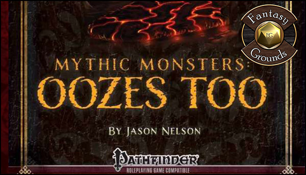 Fantasy Grounds - Mythic Monsters #6 - Oozes Too (PFRPG) Steam capsule image