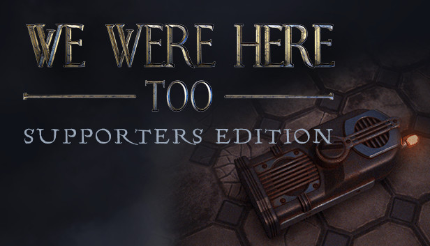 We Were Here Too: Supporter Edition Steam capsule image