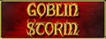 Goblin Storm