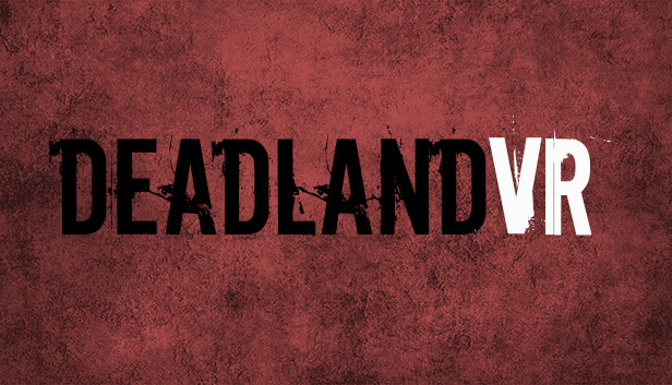 Deadland VR