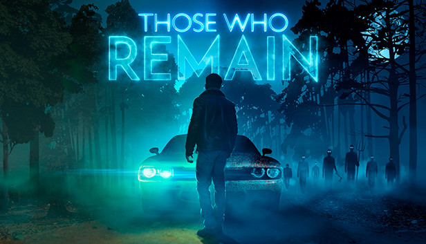 Those Who Remain sur Steam