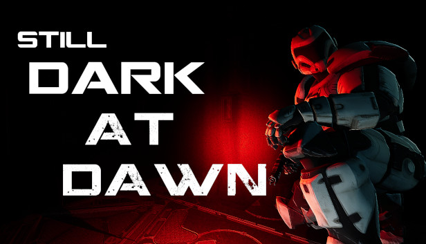 Still Dark At Dawn Steam capsule image