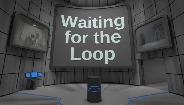 Waiting for the Loop Steam capsule image