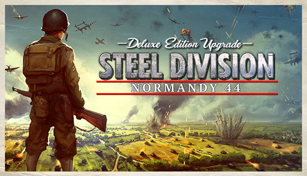 Steel Division: Normandy 44 - Deluxe Edition Upgrade Pack Steam capsule image