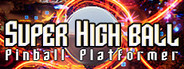 Super High Ball: Pinball Platformer