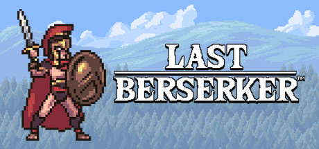 Last Berserker™ : Endless War