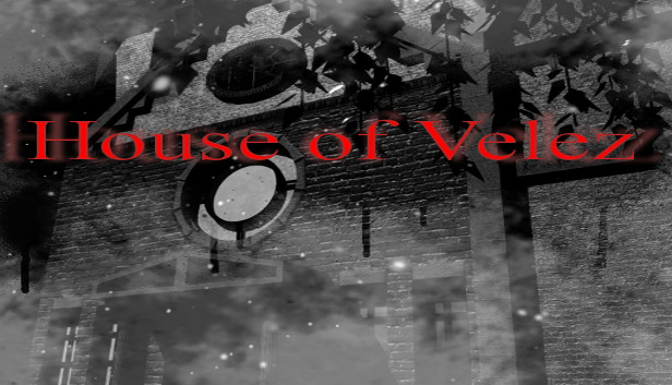 House of Velez - part 1