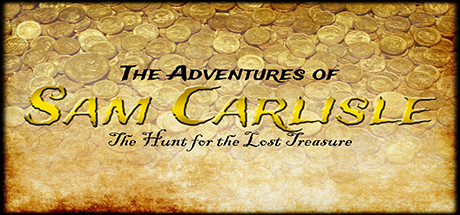 The Adventures of Sam Carlisle: The Hunt for the Lost Treasure header