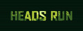 Heads Run