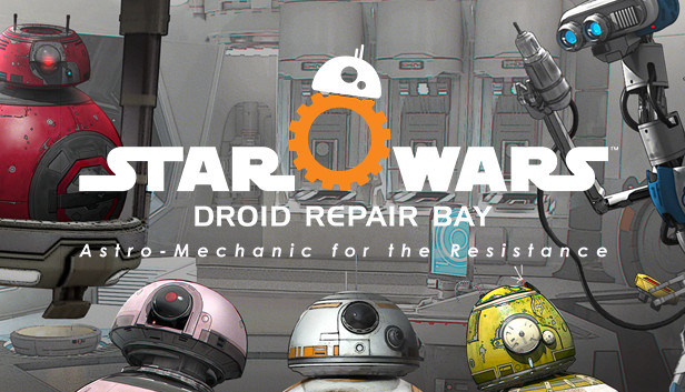 fordampning Modstander Dum Star Wars: Droid Repair Bay on Steam