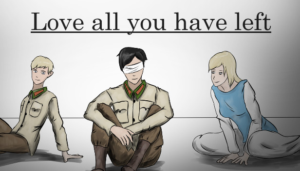 Love all you have left Steam capsule image