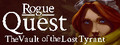 Rogue Quest: The Vault of the Lost Tyrant