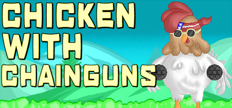 Chicken with Chainguns Cover Image