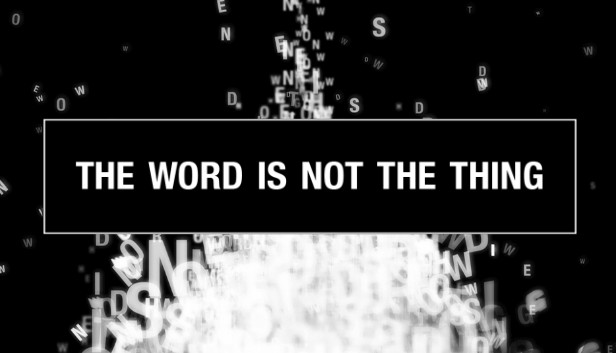 The Word Is Not The Thing Steam capsule image