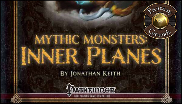 Fantasy Grounds - Mythic Monster #7: Inner Planes (PFRPG) Steam capsule image