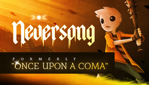 Ready go to ... https://store.steampowered.com/app/733210/Neversong_formerly_Once_Upon_A_Coma/ [ Neversong on Steam]