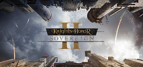 荣誉骑士2:君主(Knights of Honor II: Sovereign)|官方简体中文|阿里云盘/百度网盘/天翼云-二次元共享站2cyshare